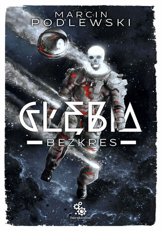 Glebia 4  Bezkres Marcin Podlewski - okladka książki