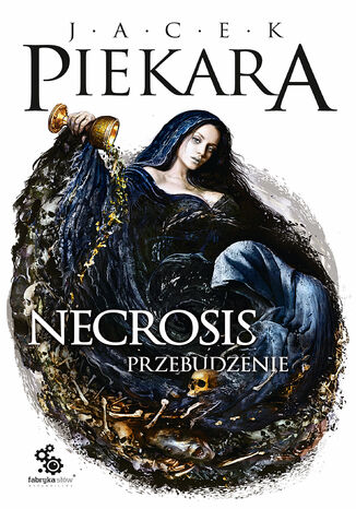 Necrosis. Przebudzenie Jacek Piekara - okladka książki