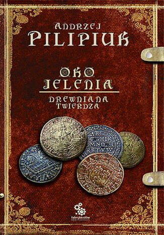 Oko Jelenia. Drewniana Twierdza. Tom 3 Andrzej Pilipiuk - audiobook MP3