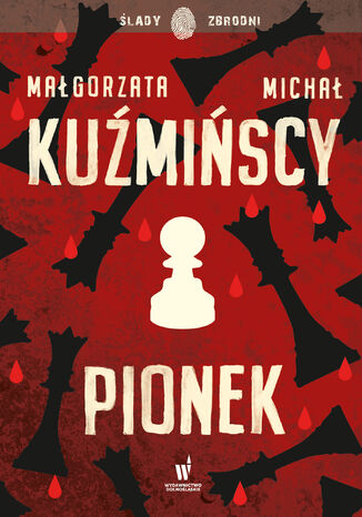 Etnokryminał (#2). Pionek Małgorzata Kuźmińska, Michał Kuźmiński - okladka książki