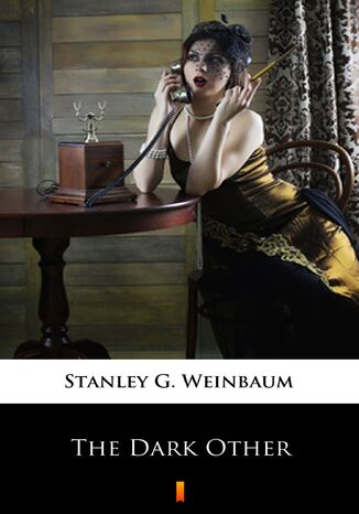 The Dark Other Stanley G. Weinbaum - okladka książki