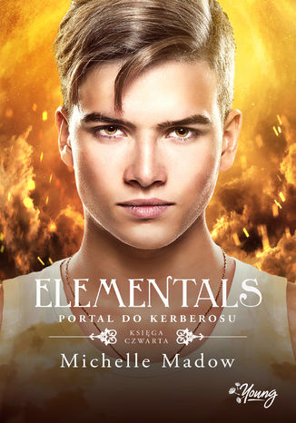 Portal do Kerberosu. Elementals. Tom 4 Michelle Madow - okladka książki