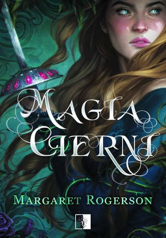 Magia Cierni Margaret Rogerson - okladka książki