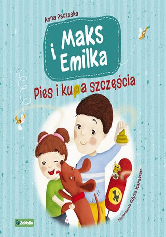 Maks i Emilka. Pies i kupa szczęścia Anna Paczuska - okladka książki