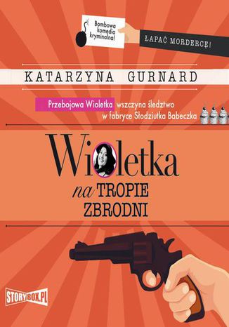 Wioletka na tropie zbrodni Katarzyna Gurnard - okladka książki