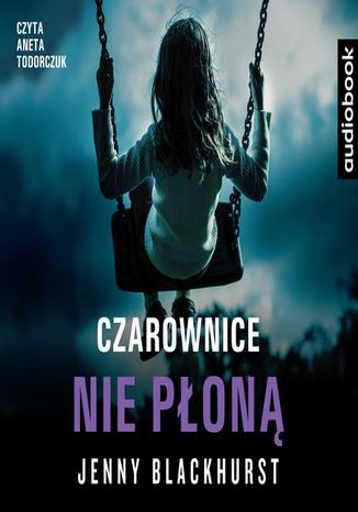 Czarownice nie płoną Jenny Blackhurst - audiobook MP3