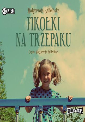 Fikołki na trzepaku Małgorzata Kalicińska - okladka książki