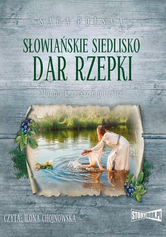 Słowiańskie siedlisko Tom 2 Dar Rzepki Monika Rzepiela - okladka książki