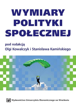 Wymiary polityki społecznej wyd. 2, rozszerzone Red. Olga Kowalczyk, Stanisław Kamiński - okladka książki