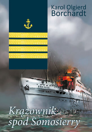 Krążownik spod Somosierry Karol Olgierd Borchardt - okladka książki