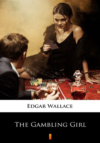 The Gambling Girl Edgar Wallace - okladka książki