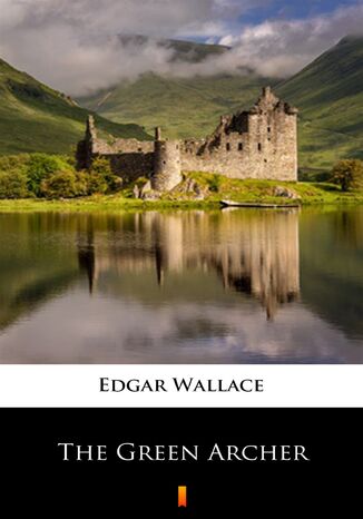 The Green Archer Edgar Wallace - okladka książki