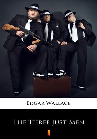 The Three Just Men Edgar Wallace - okladka książki