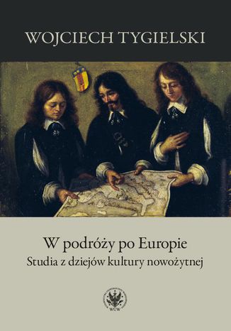 W podróży po Europie Wojciech Tygielski - okladka książki