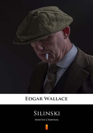 Silinski. Master Criminal Edgar Wallace - okladka książki