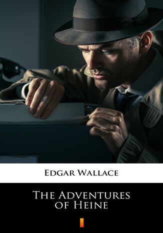 The Adventures of Heine Edgar Wallace - okladka książki