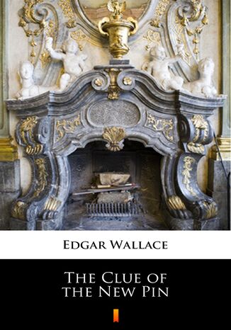 The Clue of the New Pin Edgar Wallace - okladka książki