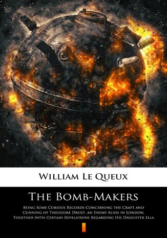 The Bomb-Makers William Le Queux - okladka książki