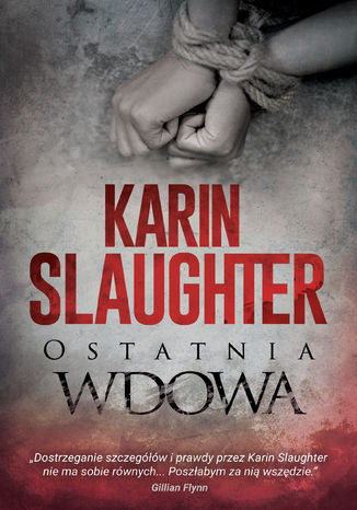 Ostatnia wdowa Karin Slaughter - okladka książki