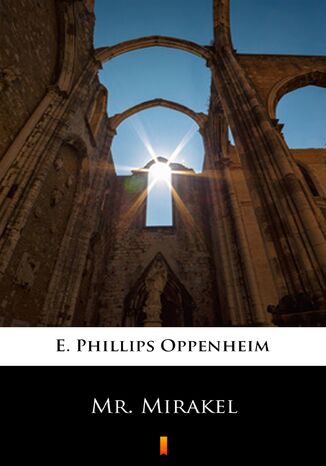Mr. Mirakel E. Phillips Oppenheim - okladka książki