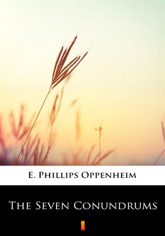 The Seven Conundrums E. Phillips Oppenheim - okladka książki