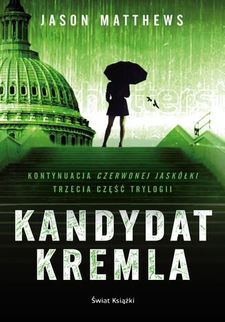 Kandydat Kremla Jason Matthews - okladka książki