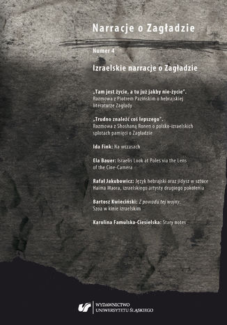 "Narracje o Zagładzie" 2018, nr 4: Izraelskie narracje o Zagładzie red. Jagoda Budzik, Bartłomiej Krupa, Marta Tomczok (Cuber) - okladka książki