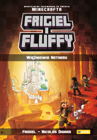 Frigiel i Fluffy. Więźniowie Netheru Frigiel, Nicolas Digard - okladka książki