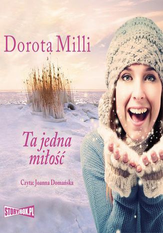 Ta jedna miłość Dorota Milli - okladka książki