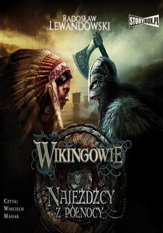 Wikingowie. Tom 2. Najeźdźcy z Północy Radosław Lewandowski - okladka książki