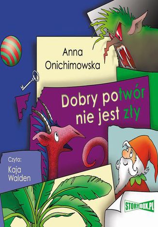 Dobry potwór nie jest zły Anna Onichimowska - okladka książki