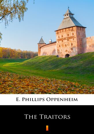 The Traitors E. Phillips Oppenheim - okladka książki