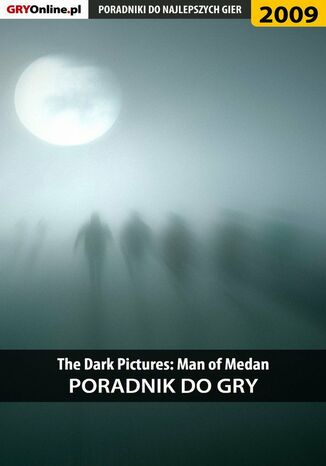 The Dark Pictures Man of Medan - poradnik do gry Natalia "N.Tenn" Fras - okladka książki