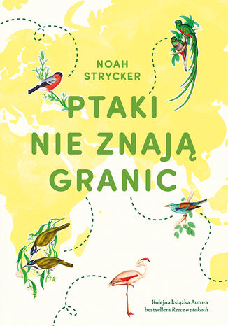 Ptaki nie znają granic Noah Strycker - okladka książki