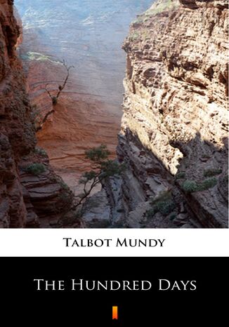 The Hundred Days Talbot Mundy - okladka książki