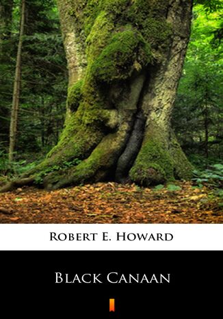 Black Canaan Robert E. Howard - okladka książki