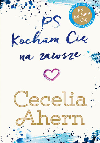 PS Kocham Cię na zawsze Cecelia Ahern - okladka książki