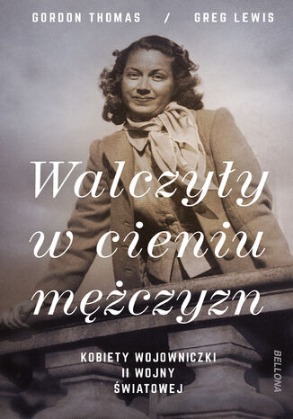Walczyły w cieniu mężczyzn Thomas Gordon, Grey Levis - okladka książki