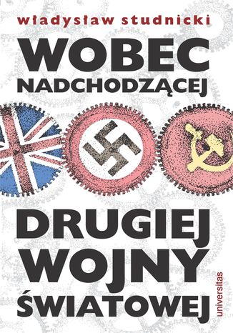 Wobec nadchodzącej drugiej wojny światowej Władysław Studnicki - okladka książki