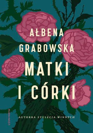 Matki i córki Ałbena Grabowska - okladka książki