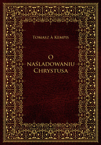 O naśladowaniu Chrystusa Tomasz a Kempis - okladka książki