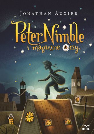 Peter Nimble i magiczne oczy jonathan auxier - okladka książki