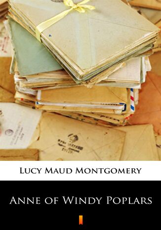Anne of Windy Poplars Lucy Maud Montgomery - okladka książki