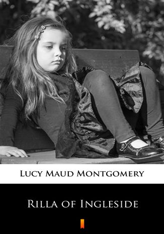 Rilla of Ingleside Lucy Maud Montgomery - okladka książki