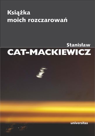 Książka moich rozczarowań Stanisław Cat-Mackiewicz - okladka książki