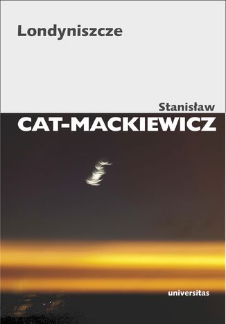 Londyniszcze Stanisław Cat-Mackiewicz - okladka książki