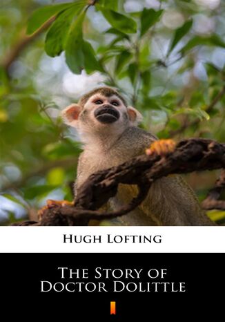 The Story of Doctor Dolittle Hugh Lofting - okladka książki