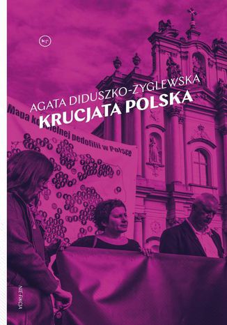 Krucjata polska Agata Diduszko-Zyglewska - okladka książki