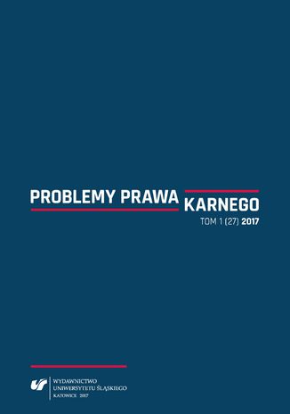 "Problemy Prawa Karnego" 2017, nr 1 (27) red. Jarosław Zagrodnik, Kazimierz Zgryzek - okladka książki