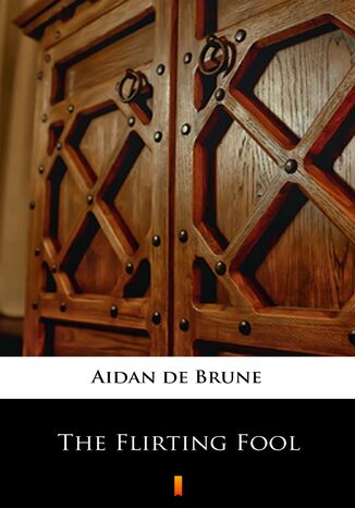 The Flirting Fool Aidan de Brune - okladka książki